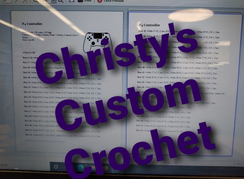 May include: A close-up of a computer screen displaying a crochet pattern for a Playstation 4 controller. The pattern includes instructions for each row, using abbreviations like SC (single crochet) and CH (chain). The text "Christy's Custom Crochet" is superimposed over the pattern.