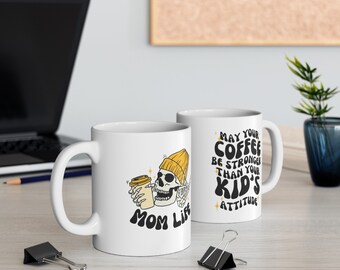 Que seu café seja mais forte que a atitude do seu filho, caneca engraçada para a mãe, vida da mãe, caneca de cerâmica 11 onças
