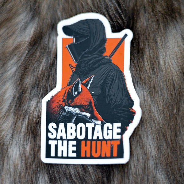 Animal Rights Activism Decal, Vegan Activist Sticker, Fox Rescue Decal, Sabs Saboteur Liberation Sticker, Sabotage The Hunt