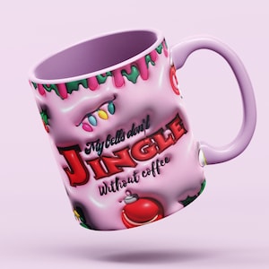 3D Funny Inflated Christmas Coffee Mug Wrap, 11oz and 15oz Mug Sublimation Design, Sarcastic Holiday Puffy Mug Wrap PNG, Digital Download