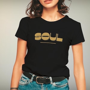 SOUL Women&#39;s Tee Retro Soul Music Tshirt Minimalist Soul T-Shirt Gift For Her