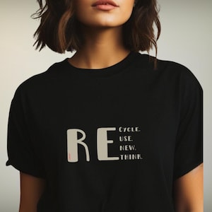 Recycle Reuse Renew Rethink T-Shirt Umweltfreundliches Umwelt-T-Shirt für Umweltliebhaber und Nachhaltigkeitsvertretung