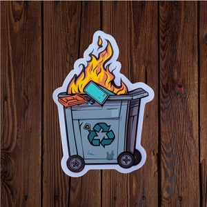 Dumpster fire sticker Funny Sticker Sarcastic Sticker Gift Co Worker Gift Workplace Sticker Food Sticker Glossy Sticker Cute Sticker