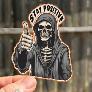 Bleiben Sie positiv Skelett benutzerdefinierte wasserdichte Aufkleber | Halloween Skelett Aufkleber | Inspiration Aufkleber | Psychische Gesundheit wasserdichte Aufkleber