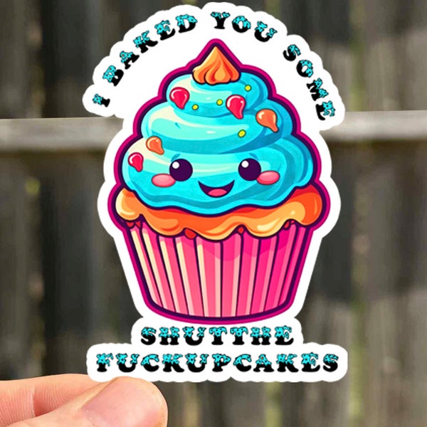 Funny Adult Sticker Food Sticker Gift For Adult Shut The Fuck Up Cake Sticker Food Sticker Pack Cupcake Stickers Sticker for Coworkers