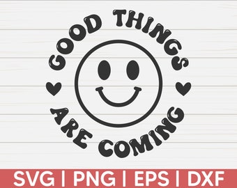 Good Things Are Coming SVG | Retro Wavy Text SVG | Cut File | Cricut | Hippie SVG | Trendy Shirt