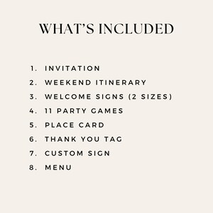 May include: A list of items included in a wedding or party package. The list includes: Invitation, Weekend Itinerary, Welcome Signs (2 sizes), 11 Party Games, Place Card, Thank You Tag, Custom Sign, and Menu.