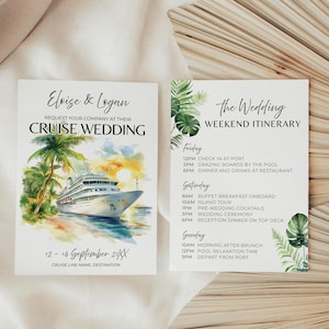 May include: A watercolor illustration of a cruise ship with palm trees and a sunset in the background. The text "Elvise & Logan" and "Cruise Wedding" is at the top of the card. The text "12-14 September 20XX" and "Cruise Line Name, Destination" is at the bottom of the card. The second card has the text "The Wedding Weekend Itinerary" at the top. The text "Friday" and "Saturday" and "Sunday" are listed with times and activities for each day.