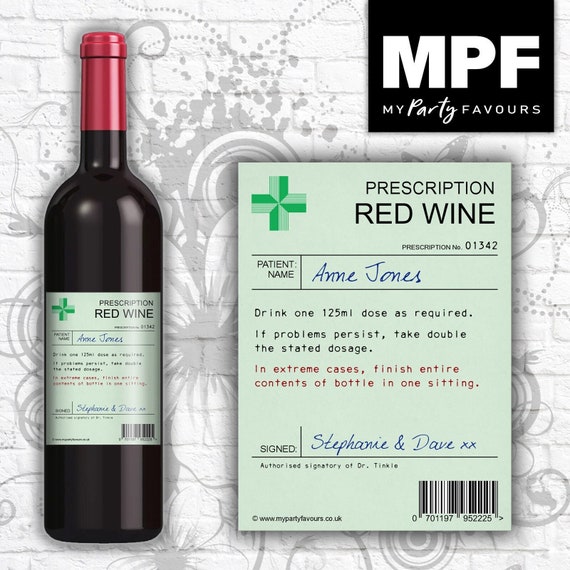 Personalised Prescription Bottle Label Wine/Gin/Vodka/Prosecco - Novelty Birthday/Christmas/Any Occasion