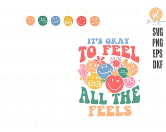 Teacher It's Okay To Feel All The Feels SVG Cricut File