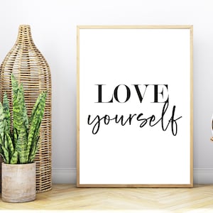 Love Yourself Inspirational Quote Print - Digital Download - Motivational Wall Decor - Typography Art - Printable Gift - Home Office Decor