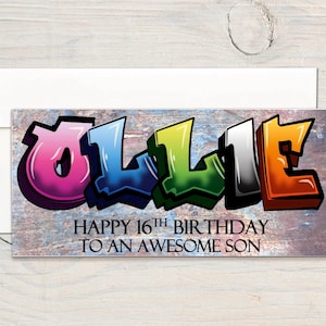 May include: A colorful graffiti-style birthday card with the name "Ollie" in bold letters. The card has a message that says "Happy 16th Birthday to an Awesome Son".