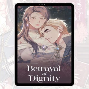 May include: A digital illustration on a tablet screen depicting a couple in formal attire. The woman has long brown hair and wears a white dress with a jewelled brooch. The man has blonde hair and wears a dark blue jacket. The text reads Betrayal of Dignity.