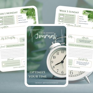 May include: A printable 4-week mindset journal featuring a green tropical leaf design and a white alarm clock. The journal includes prompts for reflection, gratitude, and goal setting. The text "Optimize Your Time" is printed below the clock.