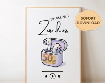 May include: A framed print featuring a cartoon illustration of wireless earbuds inside a charging case with a 50-dollar bill. The text "EIN KLEINER Zuschuss" is above the earbuds, with "SOFORT DOWNLOAD" in a circle on the right.
