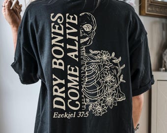 Dry Bones Come Alive Floral Skeleton Shirt Christian Halloween Gift Halloween Skeleton Shirt Bible Verse Tee Christian Clothes Comfortcolors