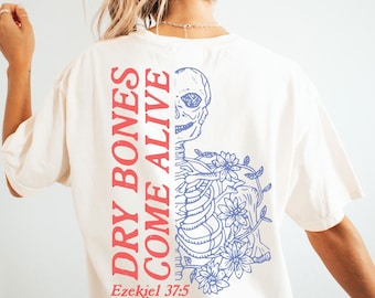 Dry Bones Come Alive Floral Skeleton Shirt Christian Halloween Gift Halloween Skeleton Shirt Bible Verse Tee Christian Clothes Comfortcolors