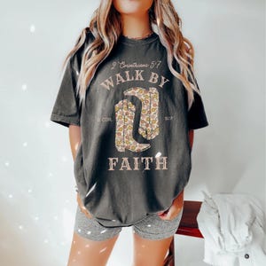 Christian Western Shirt Comfort Colors Walk by Faith floral Cowboy Boots scripture T-shirt Corinthians religious tee Bible Verse Rodeo Shirt