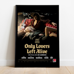 Only Lovers Links Alive, Jim Jarmusch, Tilda Swinton, Tom Hoodleston, 2013 - HQ Movie Poster, Premium Semi-Glossy Paper