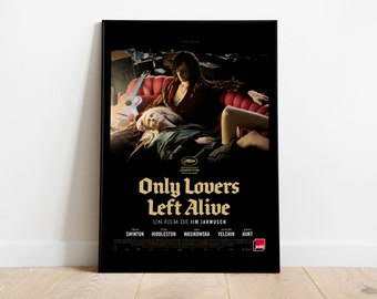 Only Lovers Left Alive, Jim Jarmusch, Tilda Swinton, Tom Hiddleston, 2013 - HQ Movie Poster, Premium Semi-Glossy Paper