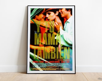 Y Tu Mamá También, Alfonso Cuarón, 2001 - High Quality Vintage Movie Poster, Premium Semi-Glossy Paper