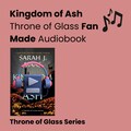 Kingdom of Ash Fan-Made Audiobook Experience | Chaptered Fantasy Audio Journey