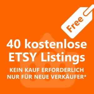 Op de afbeelding: Oranje achtergrond met witte tekst die "40 gratis Etsy-listings", "Geen aankoop nodig", en "Alleen voor nieuwe verkopers*" zegt met een wit label dat "Gratis" in de rechterbovenhoek staat.