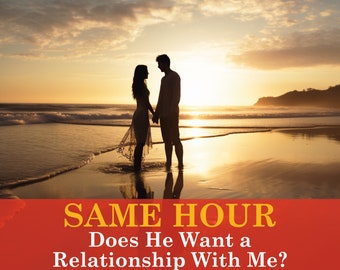 Peut inclure: Silhouette d'un couple se tenant la main sur une plage au coucher du soleil. Le texte "SAME HOUR Does He Want a Relationship With Me?" est affiché en bas de l'image.