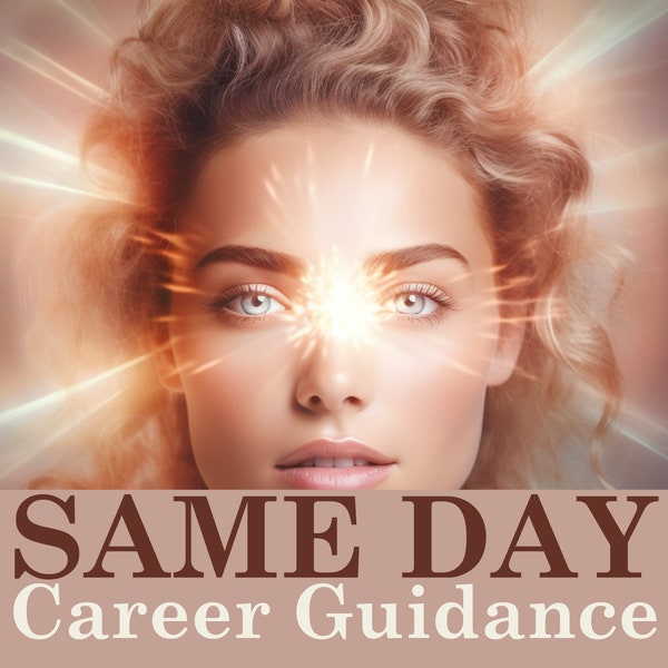SAME DAY Career Guidance Tarot Reading - Clarity and Enlightenment - Ask Any Questions - Detailed, Honest, and Heartfelt Insights | Wealth
