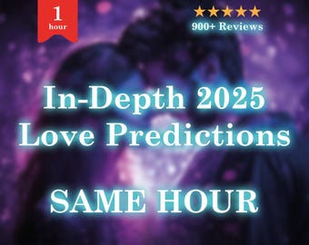 May include: A purple and pink blurred background with a couple kissing. The text "In-Depth 2025 Love Predictions" is in white with a blue outline. The text "SAME HOUR" is in white with a blue outline. The text "1 hour" is in a red box with a white outline. The text "900+ Reviews" is in white with a yellow star rating.