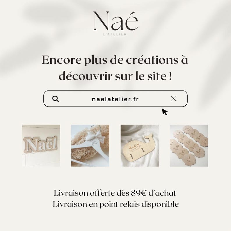 May include: A website homepage for a shop called Na&eacute; L'Atelier, featuring a variety of wooden personalized gifts, including a name sign, a hanger, a whale-shaped keepsake box, and a set of numbered wooden blocks. The website address is naelatelier.fr.