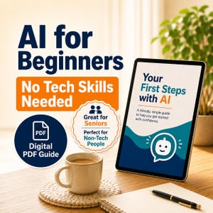 AI for Beginners Guide PDF | ChatGPT Claude Gemini Tutorial | Senior Friendly Digital Download | 25 Easy Prompts