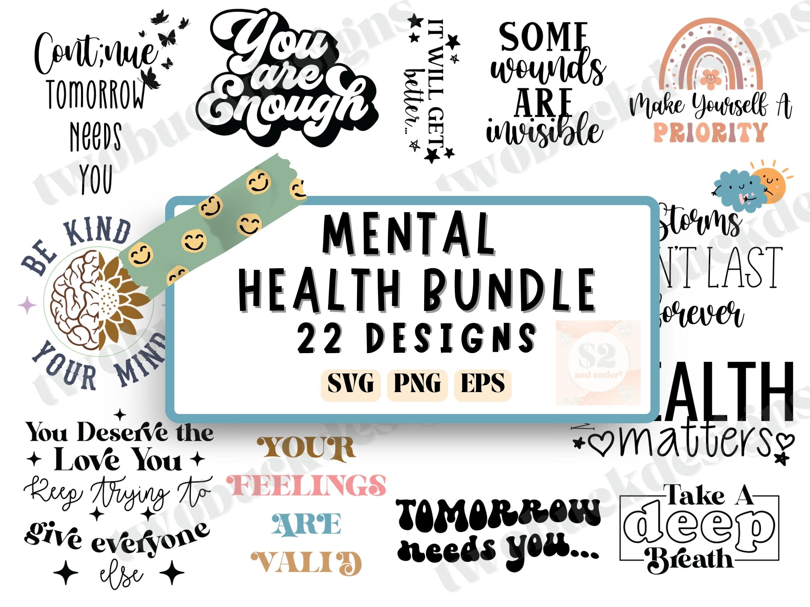 Mental Health SVG Bundle, Motivational SVG, Mental Health Awareness ...