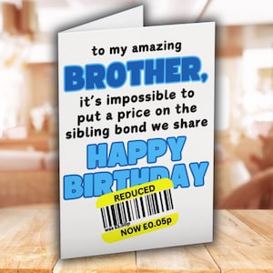 Carte d’anniversaire d’autocollant réduit drôle, carte d’anniversaire pour frère, cadeau amusant pour frère, cadeau de frère ou sœur, carte d’anniversaire pour lui, carte de blague réduite