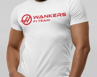 Guenther Steiner Haas F1 Team Wankers t-shirt! Perfect for F1 fans and anyone with a sense of humor tshirt formula one team shirt funny gift