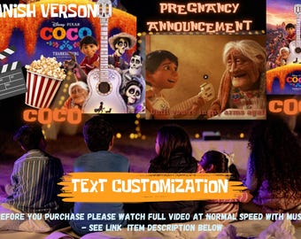 May include: A digital collage featuring the Disney Pixar Coco movie poster, a popcorn bucket, a film clapperboard, and a scene of a child and elderly person with the text Spanish Version, Pregnancy Announcement, Coco, and Text Customization.