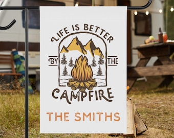 Life is Better by the Campfire Personalized Flag | Campfire Flag | Custom Camping Flag | Camper Flag | RV Sign | Campsite Flag