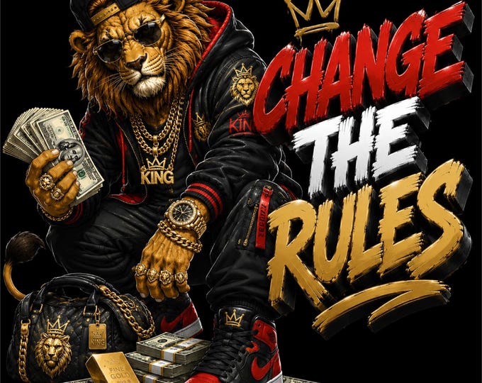 King Lion PNG Design | Change The Rules Artwork | Luxury Streetwear Graphic | Motivational Lion Illustration | Urban Success PNG |