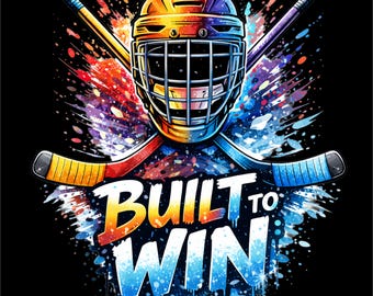 Built To Win Hockey PNG | Hockey Helmet Sticks Art | Ice Hockey Motivation Quote | Sports Streetwear png | DTF DTG Print File