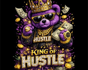 King of Hustle PNG | Purple Bear Money Design | Hustle T-Shirt Graphic | Streetwear Bear Art | Urban Sublimation PNG | Instant Download