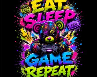 Eat Sleep Game Repeat PNG | Gamer Teddy Bear Design | Gaming Lifestyle Graphic | Neon Gamer Artwork | Video Game T-Shirt Print | Dtf Dtg
