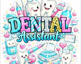 Dental Assistant PNG | Cute Tooth Illustration | Kawaii Dental Art | Dentist Office Shirt Design | DTF DTG Print File