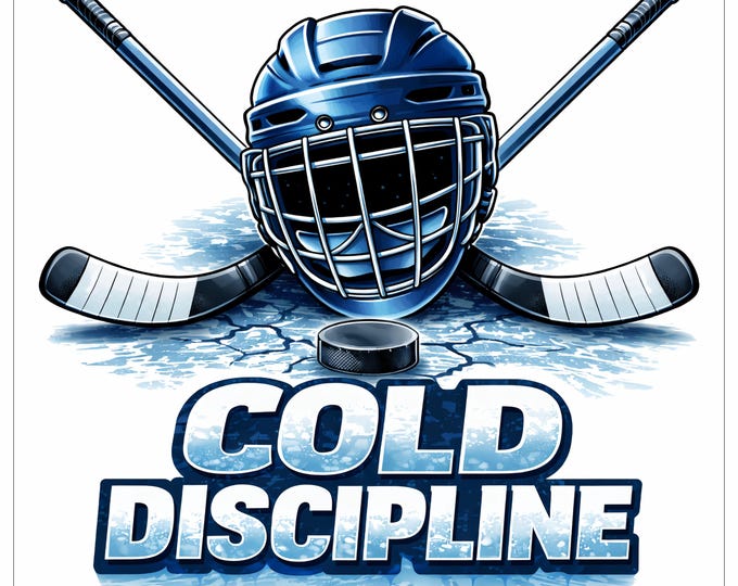Cold Discipline Hockey PNG | Ice Hockey Motivation Art | Hockey Helmet Sticks Design | Sports Mindset png | DTF DTG Print File