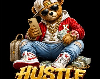 Ursinho Hustle PNG | Design de Urso de Luxo para Moda Urbana | Arte Motivacional Hustle | Arte de Urso Hip Hop | Arquivo para Impressão DTG