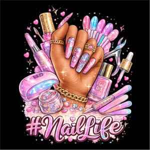 Nail Life Shirt PNG | Cute Nail Tech T-Shirt Design | Beauty Sublimation Graphic | Nail Artist Gift PNG | Instant Download