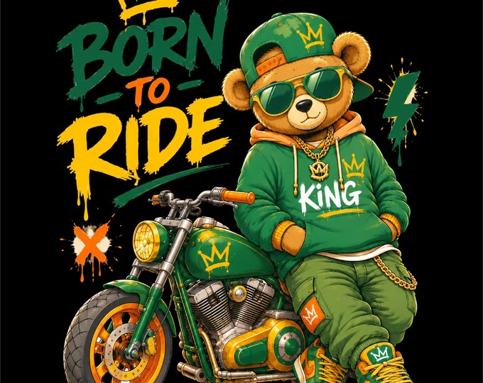 Born to Ride Bear PNG Design | Motorcycle Teddy Bear Artwork | Biker Bear PNG | Green Bear with Motorcycle | King Bear Streetwear Graphic |