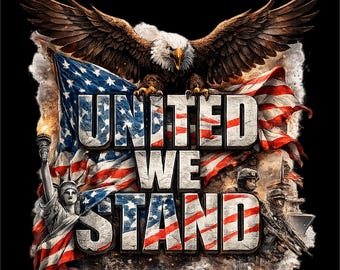 United We Stand Shirt PNG | Patriotic Eagle T-Shirt Design | American Freedom Sublimation Graphic | USA Pride Shirt | Instant Download