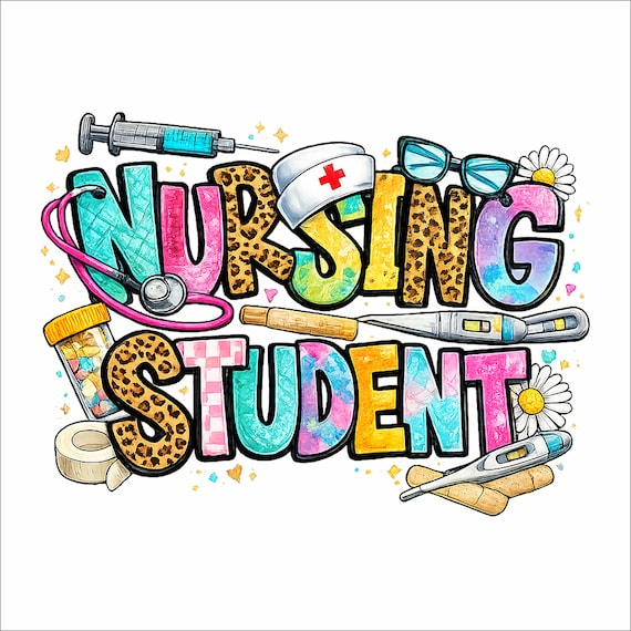 Nursing Student Shirt PNG | Nursing School T-Shirt Design | Medical Sublimation Graphic | Nurse Student Gift | Instant Download