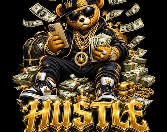 Hustle Bear PNG | Luxury Streetwear Bear Design | Money Bear Graphic | Hustle Motivation Artwork | Urban Hip Hop T-Shirt Design | Dtf Dtg