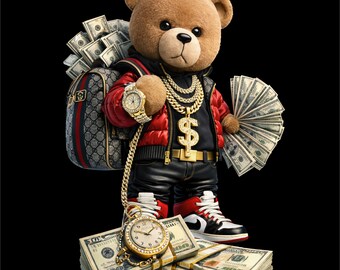 Rich Hustle Bear PNG | Money Teddy Bear Design | Streetwear Bear Illustration | Hustle Wealth Art | Dtf Dtg Print File